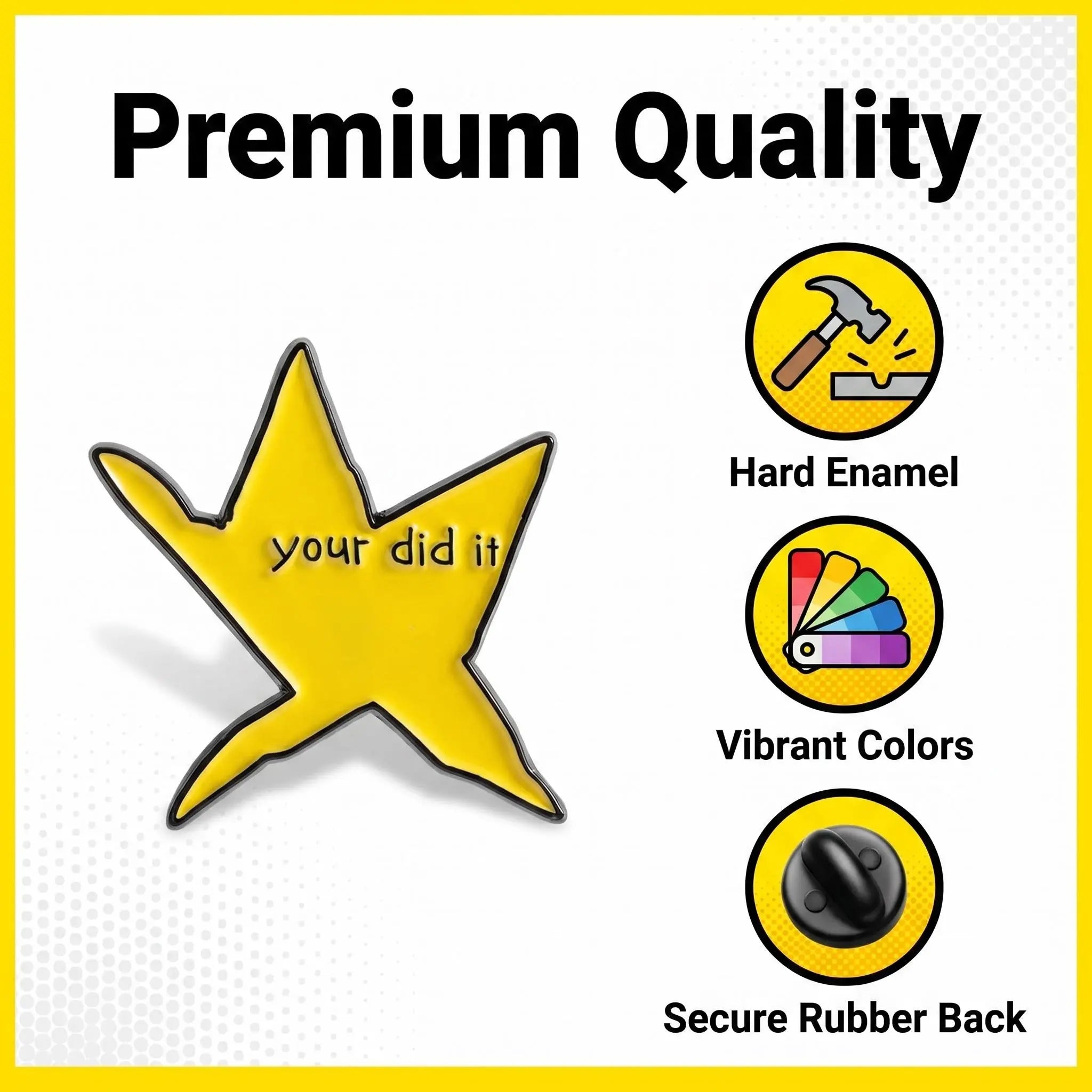 Your Did It Gold Star Enamel Pin | Funny Sarcastic Grammar Meme Lapel Pin