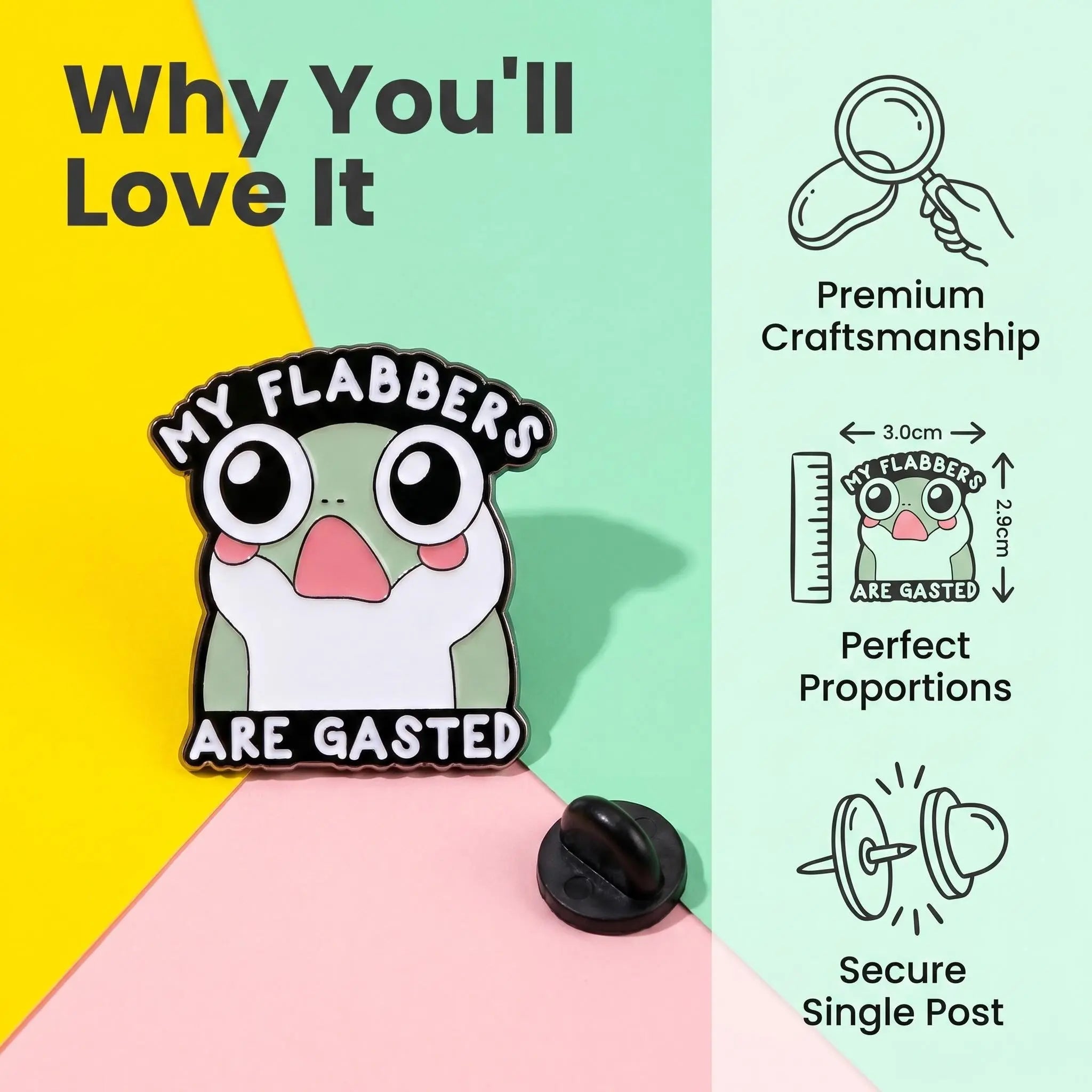 My Flabbers Are Gasted Frog Enamel Pin | Funny Wordplay Cute Meme Lapel Pin