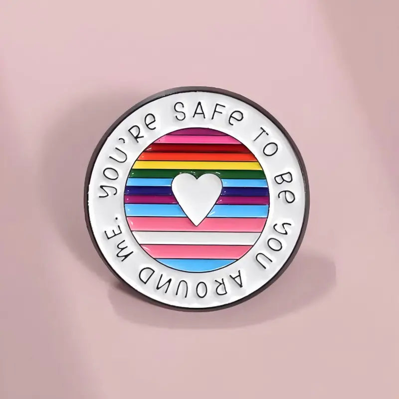 You're Safe to Be You Enamel Pin | LGBTQ Rainbow Pride Ally Lapel Pin