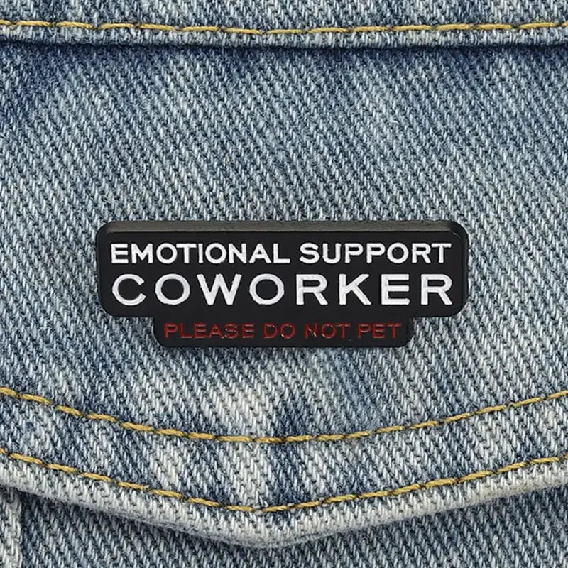 Emotional Support Coworker Enamel Pin | Funny Office Humor Lapel Pin
