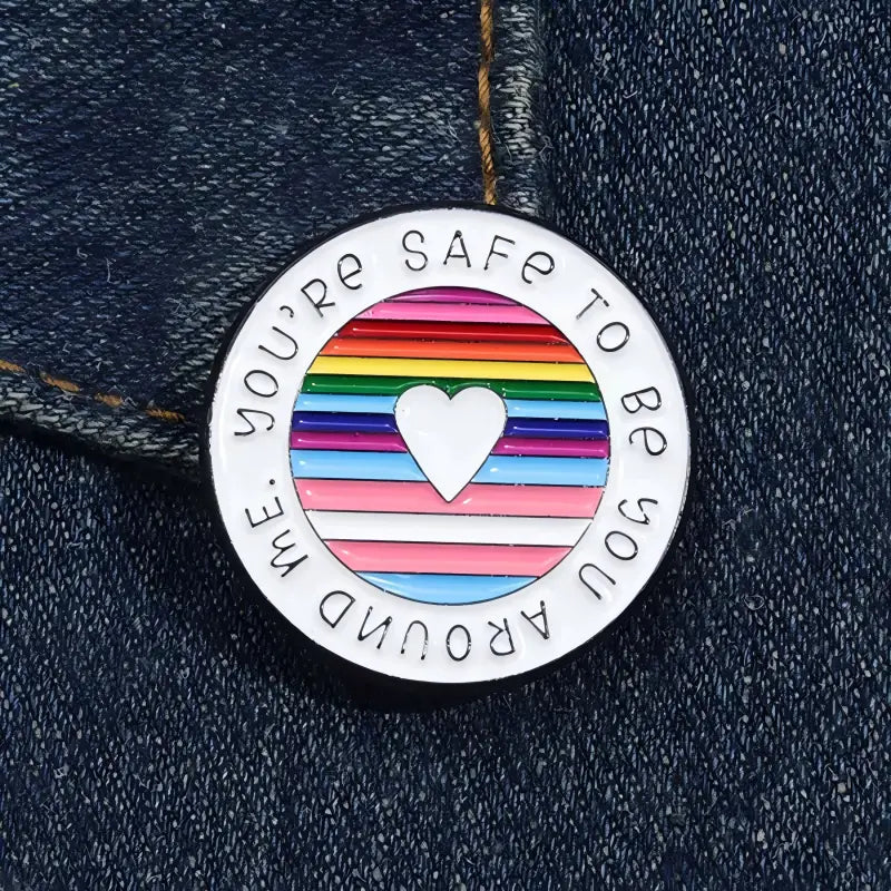 You're Safe to Be You Enamel Pin | LGBTQ Rainbow Pride Ally Lapel Pin