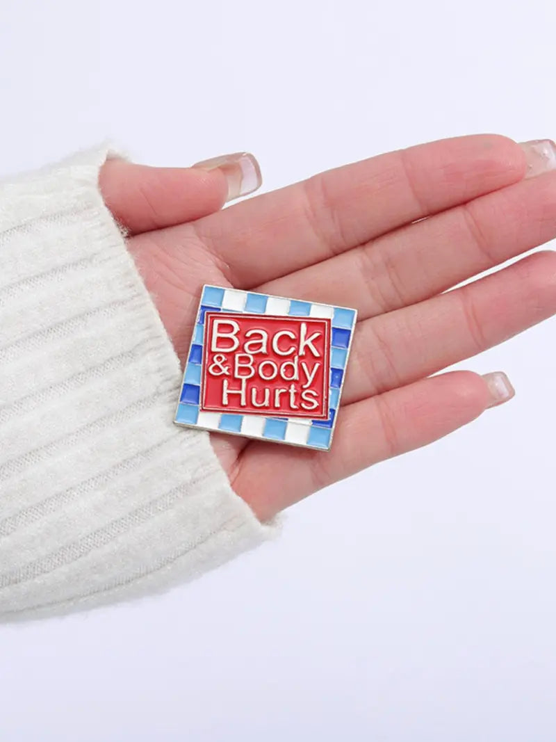 Back & Body Hurts Enamel Pin | Funny Corporate Parody Lapel Pin