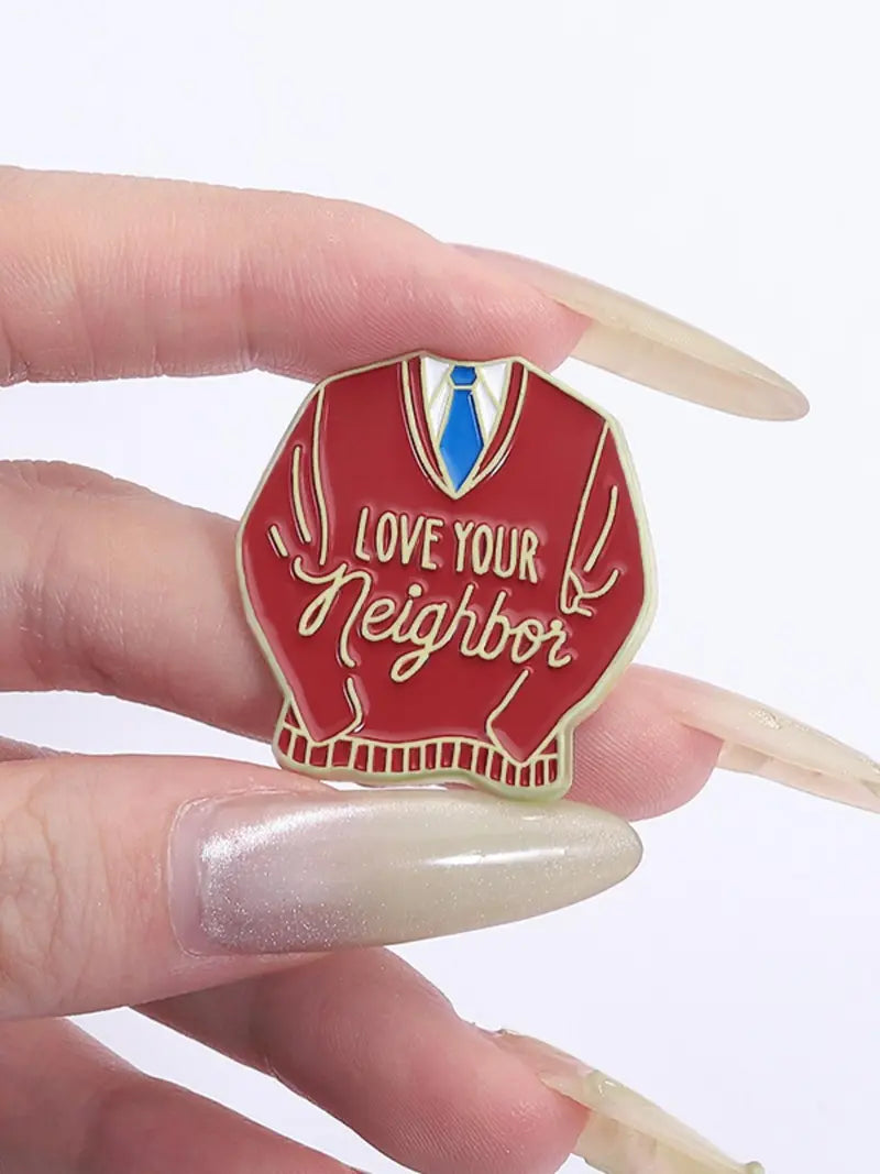 Love Your Neighbor Sweater Enamel Pin | Funny Retro Mister Rogers Lapel Pin