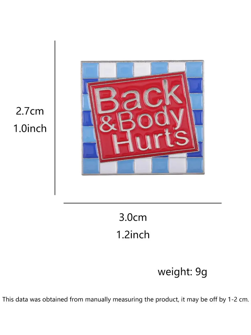 Back & Body Hurts Enamel Pin | Funny Corporate Parody Lapel Pin