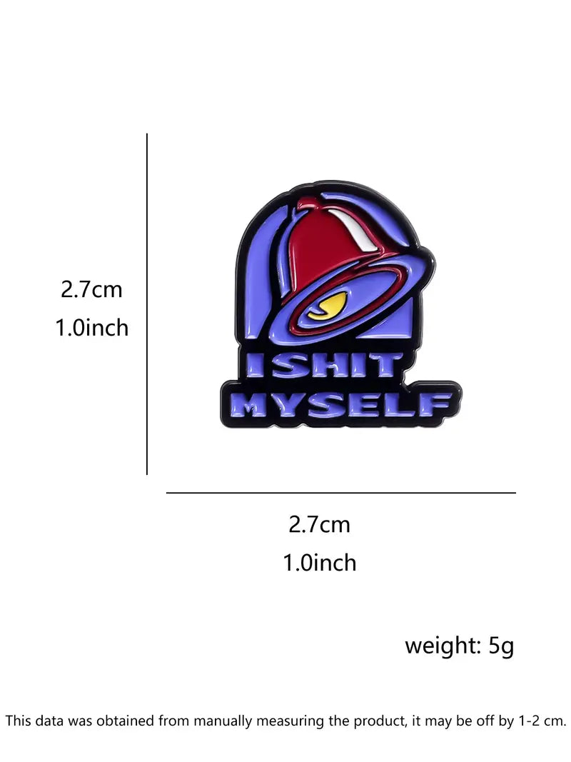 I Shit Myself Enamel Pin | Funny Fast Food Parody Lapel Pin