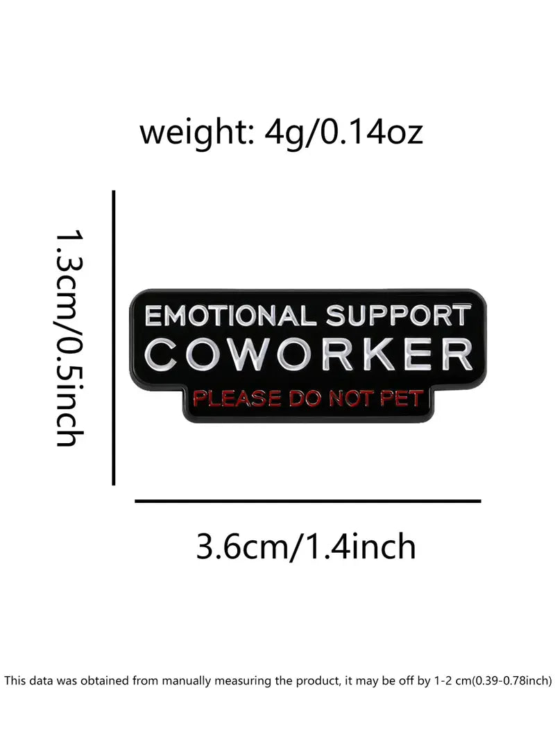 Emotional Support Coworker Enamel Pin | Funny Office Humor Lapel Pin