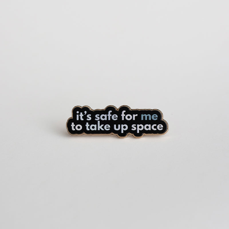 RETIRING Safe to Take Up Space Text Enamel Pin