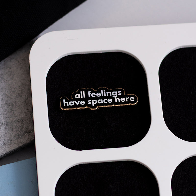 RETIRING All Feelings Have Space Here v2 Text Enamel Pin