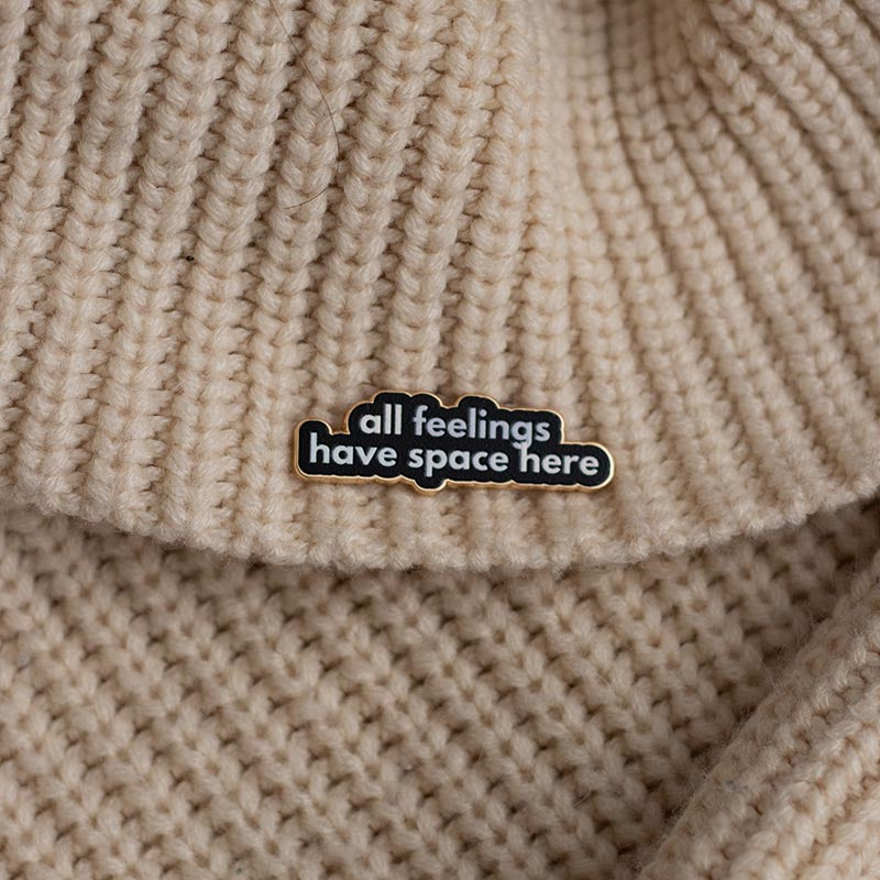 RETIRING All Feelings Have Space Here v2 Text Enamel Pin