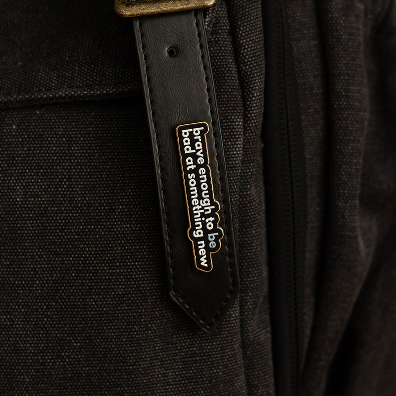 Brave Enough to Be Bad at Something New v2 Text Enamel Pin