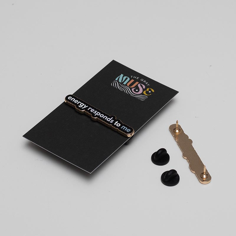 Energy Responds to Me Text Enamel Pin