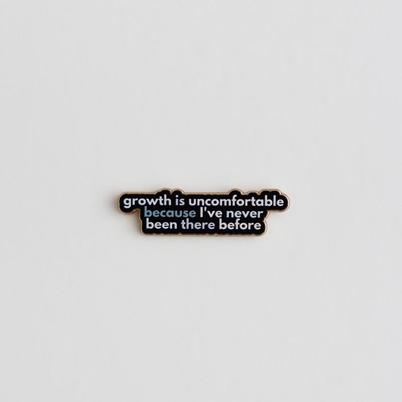 RETIRING Growth is Uncomfortable Text Enamel Pin