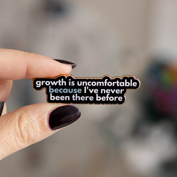 RETIRING Growth is Uncomfortable Text Enamel Pin