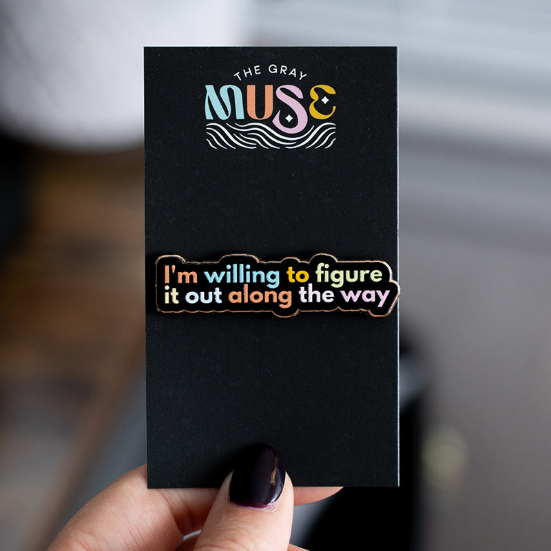 RETIRING I'm Willing to Figure It Out Text Enamel Pin