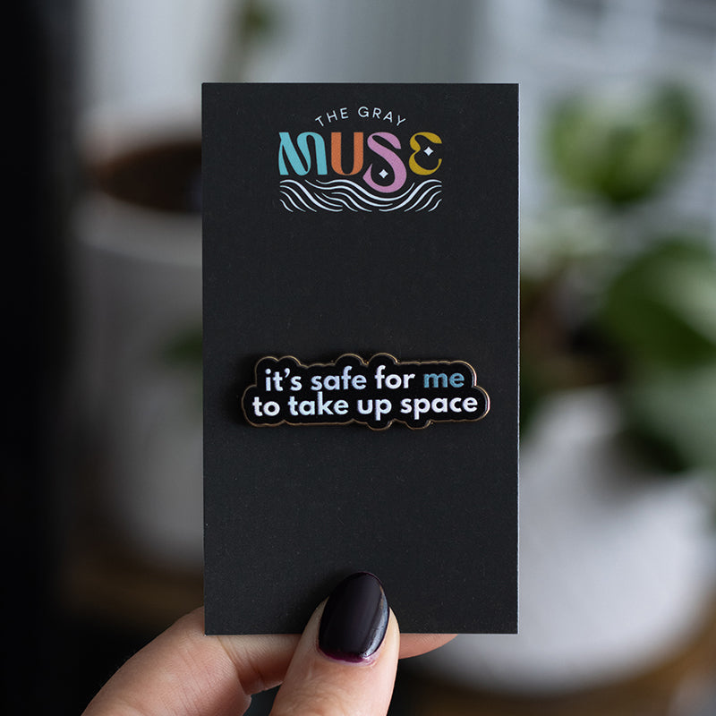 RETIRING Safe to Take Up Space Text Enamel Pin