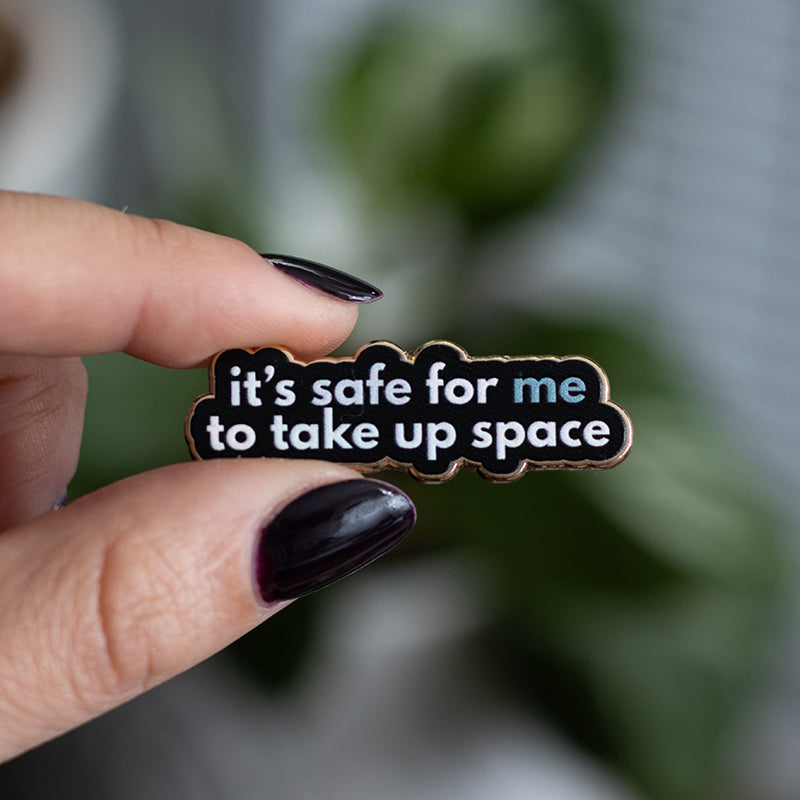 RETIRING Safe to Take Up Space Text Enamel Pin