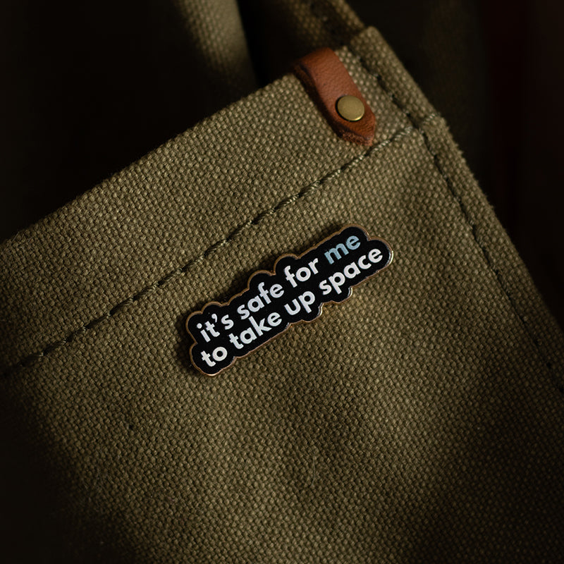 RETIRING Safe to Take Up Space Text Enamel Pin