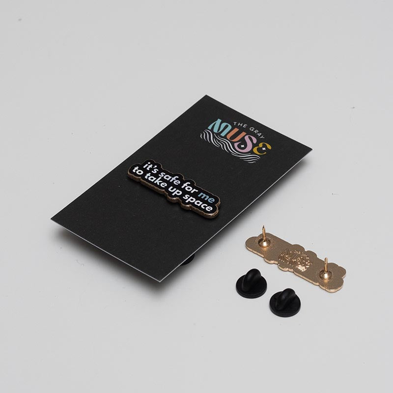 RETIRING Safe to Take Up Space Text Enamel Pin